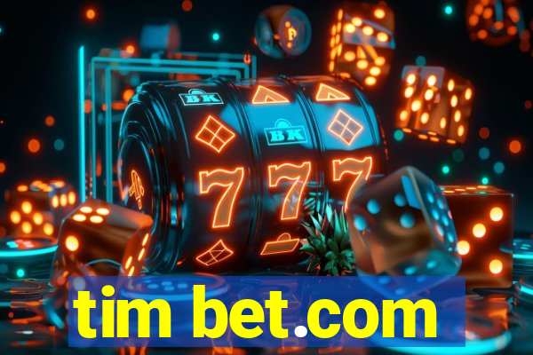 tim bet.com